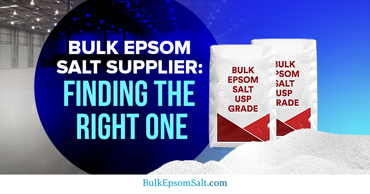 finding the right bulk epsom salt supplier