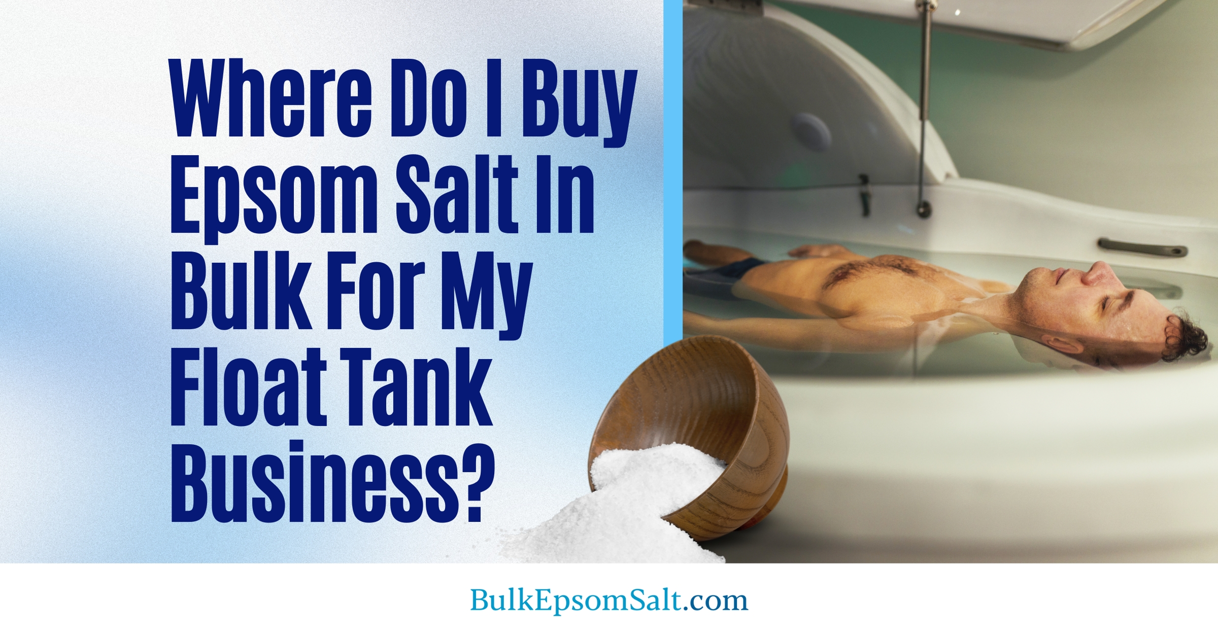 where do i buy epsom salt in bulk for float tank business