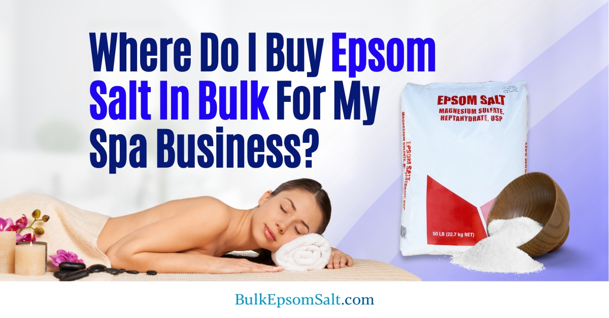 where do i buy epsom salt in bulk for spa business