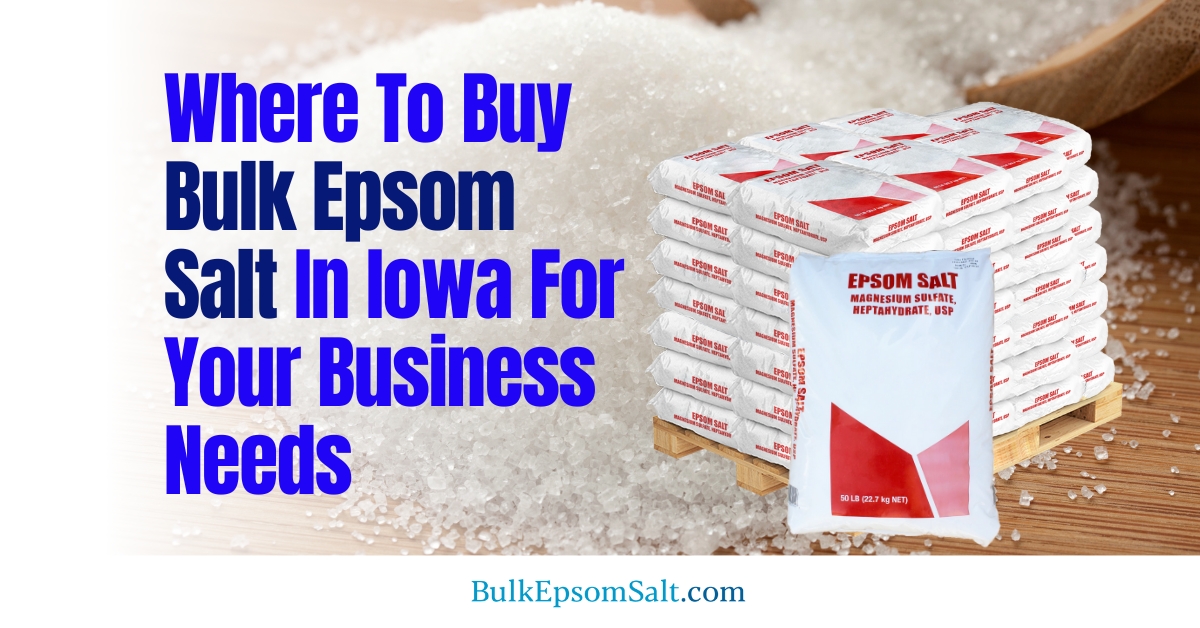 where to buy bulk epsom salt iowa