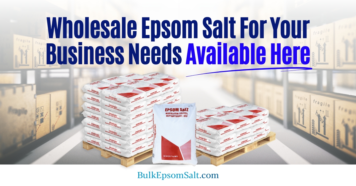 wholesale epsom salt for business needs