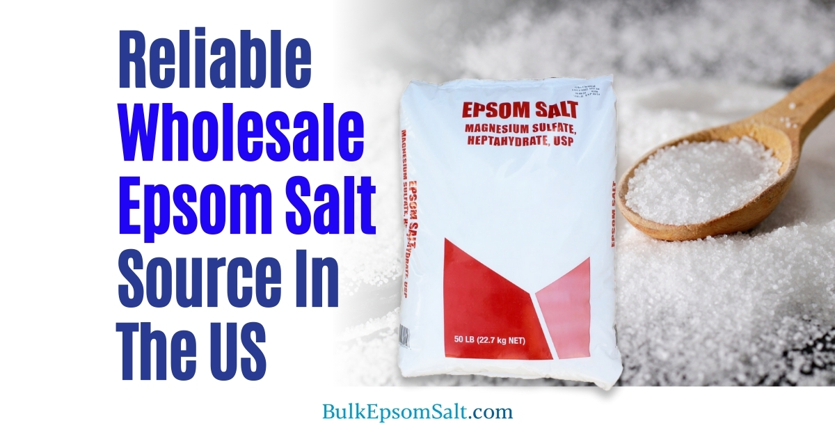 how to choose reliable wholesale epsom salt source