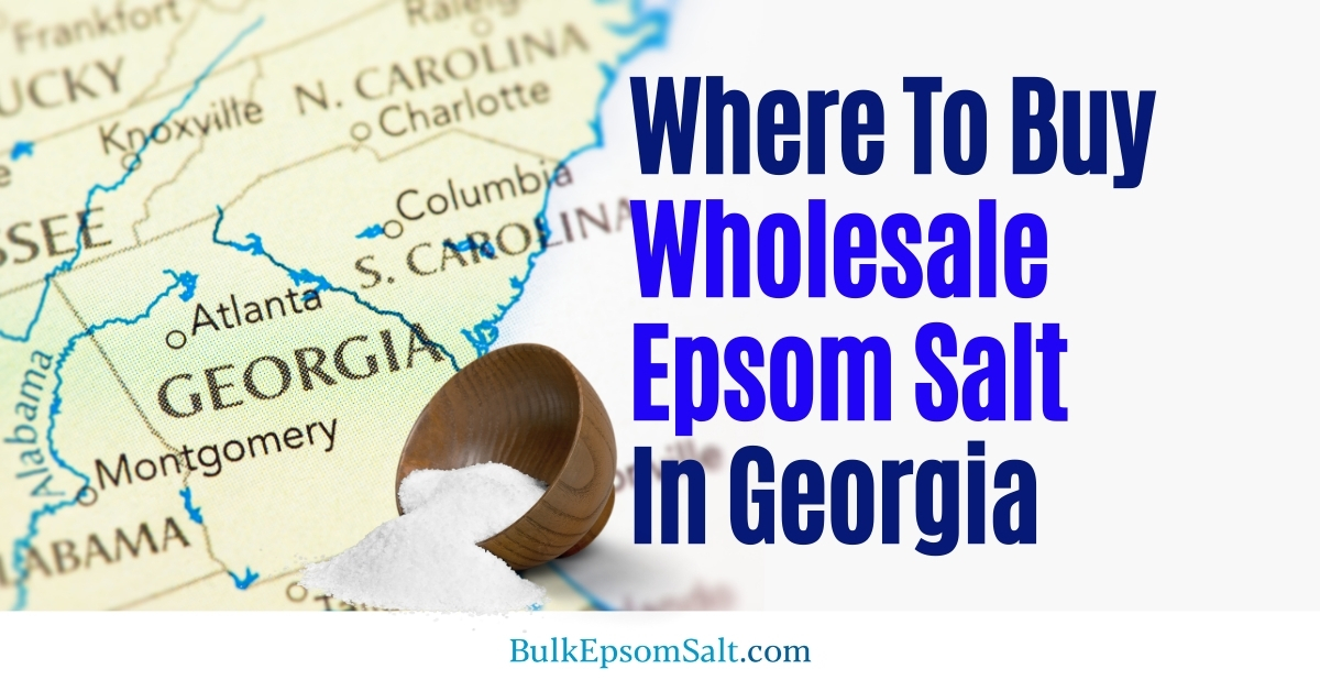 where to buy wholesale epsom salt in georgia in custom order sizes