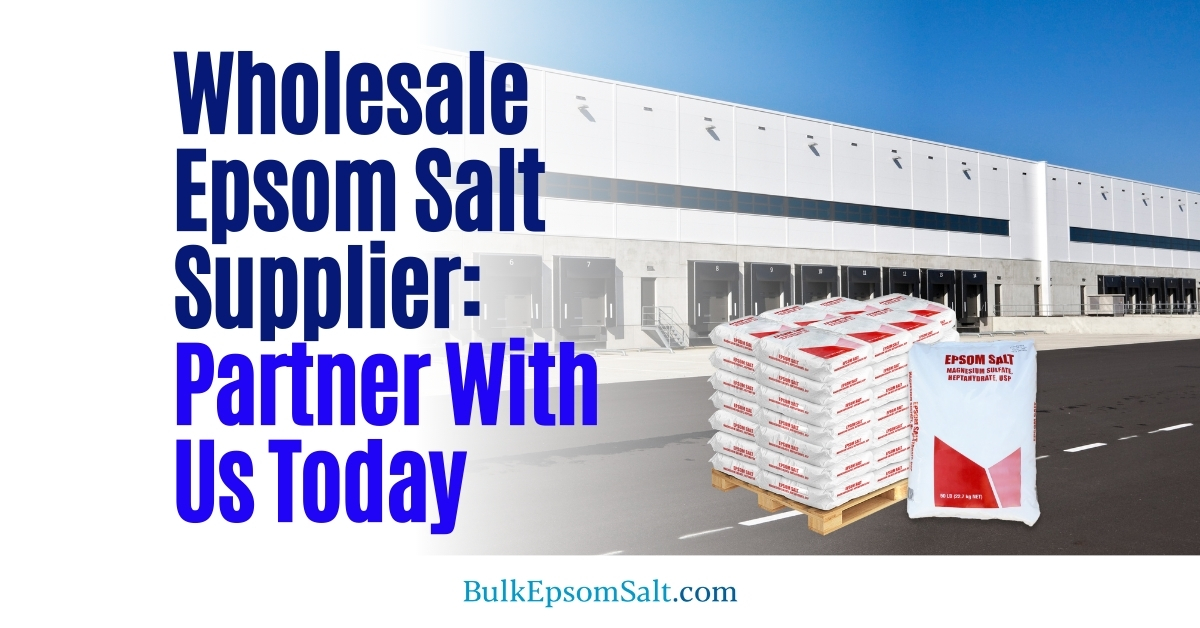 strategic partnership with wholesale epsom salt supplier