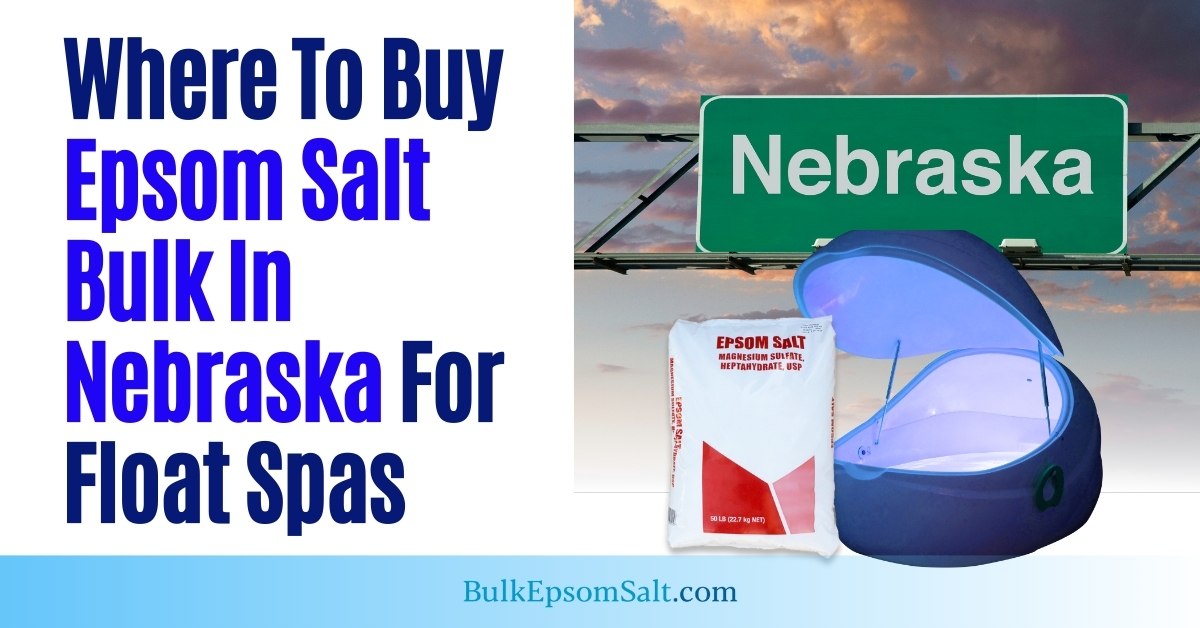 where to buy epsom salt bulk in nebraska for float spas