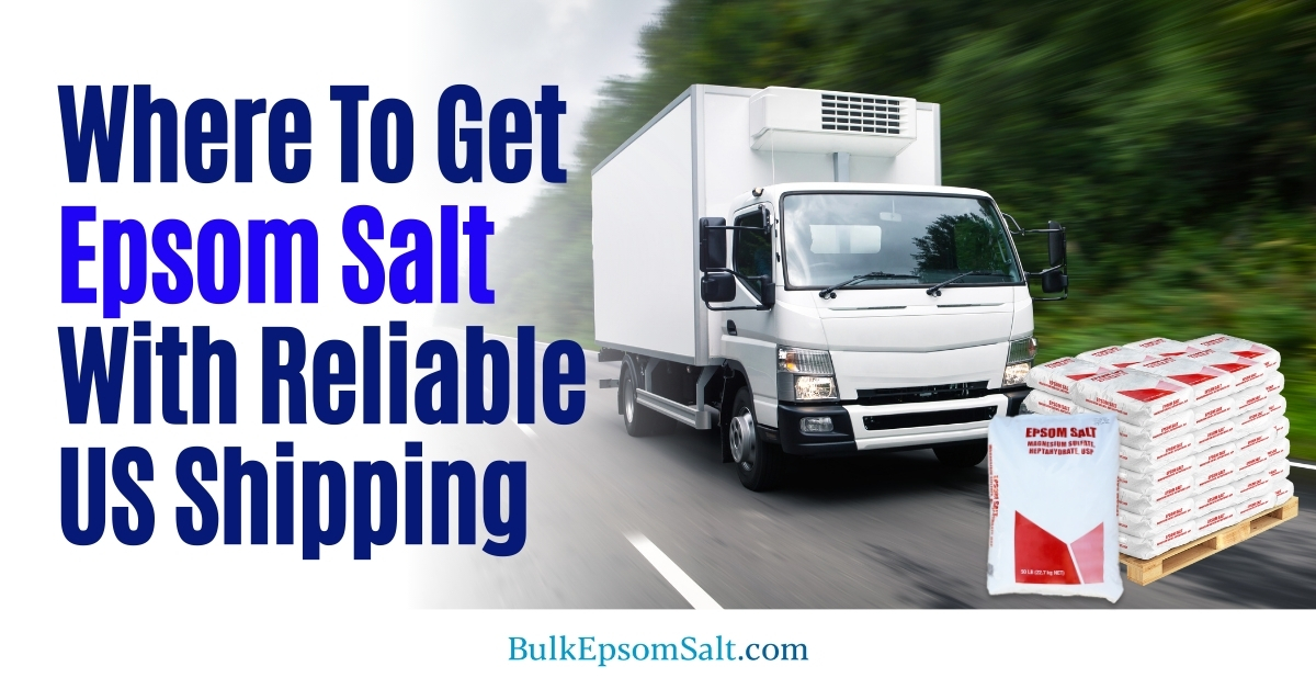 where to get epsom salt with reliable us shipping