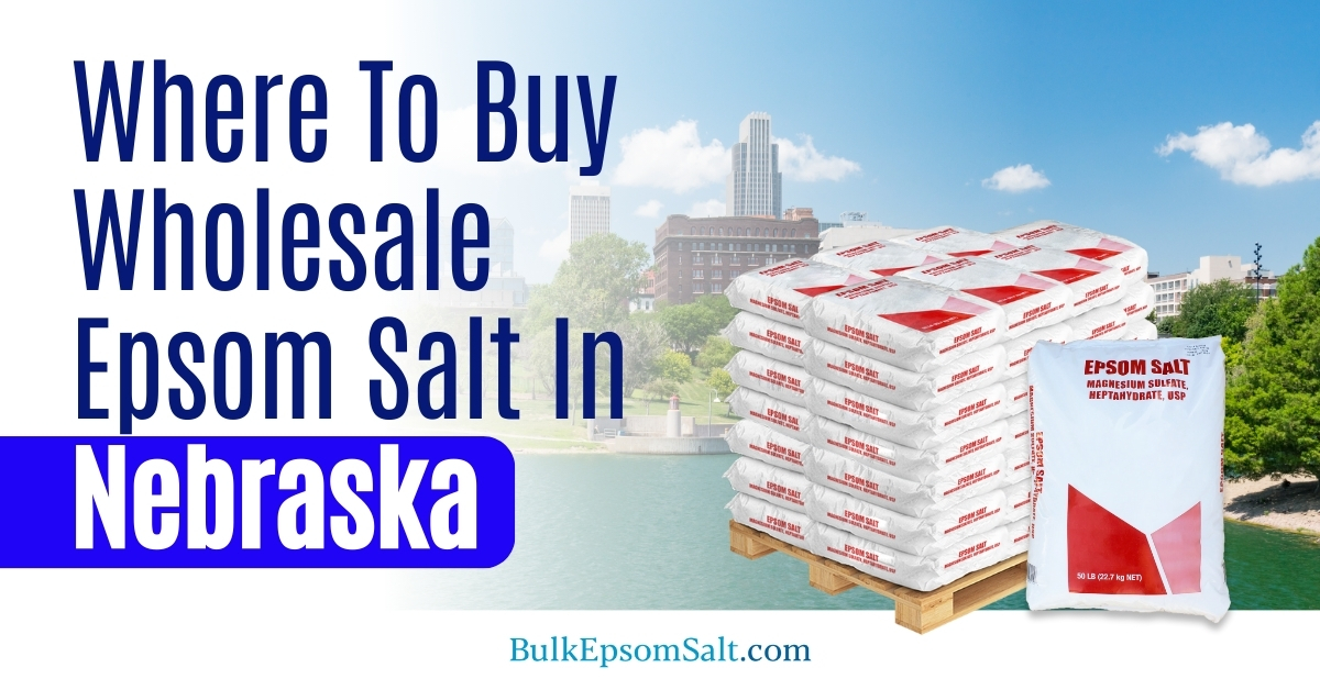 where to buy wholesale epsom salt in Nebraska