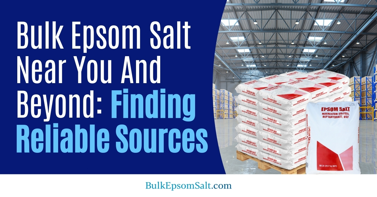 bulk epsom salt near me and beyond