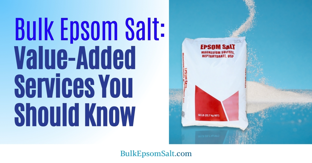 bulk epsom salts value-added services
