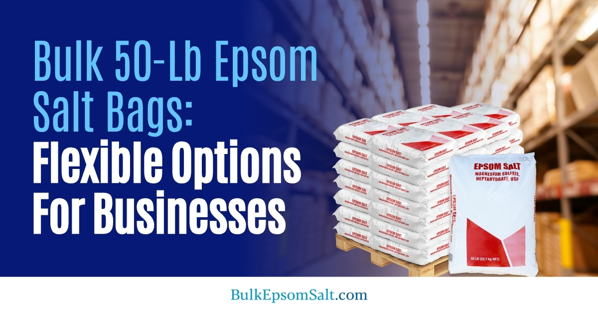 bulk epsom salt 50 lb bag