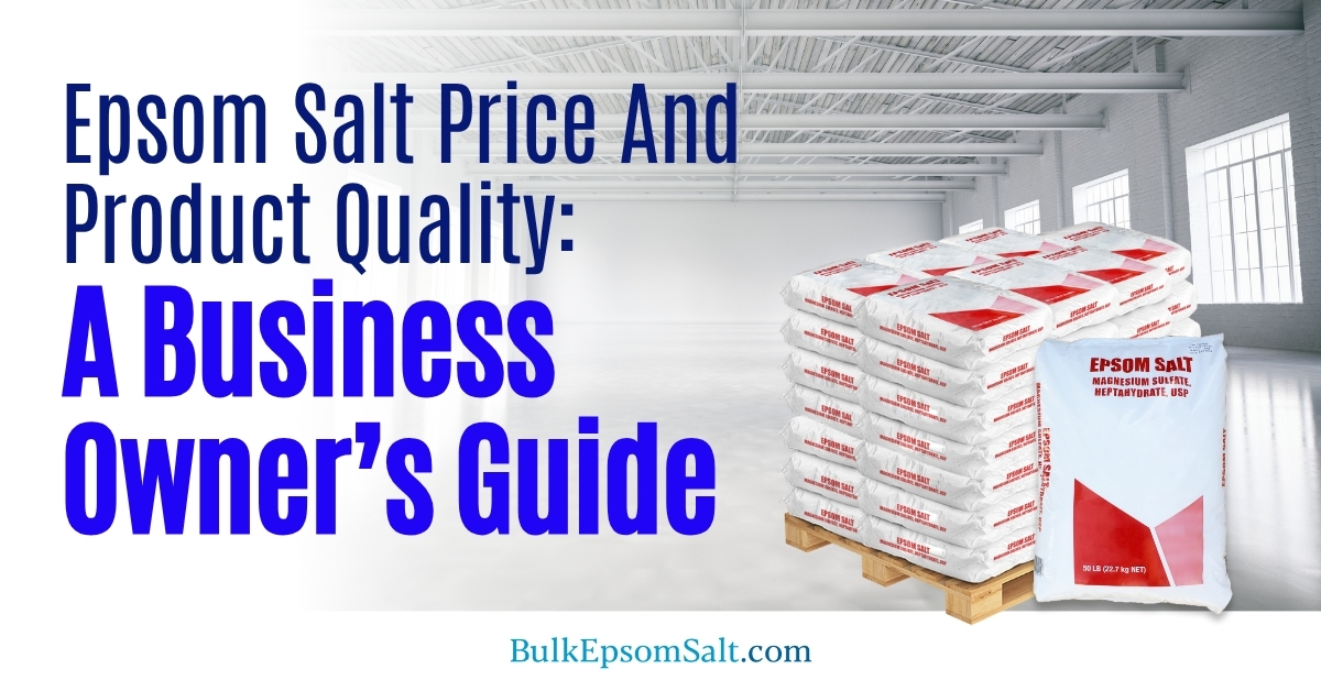 epsom salt price and quality guide