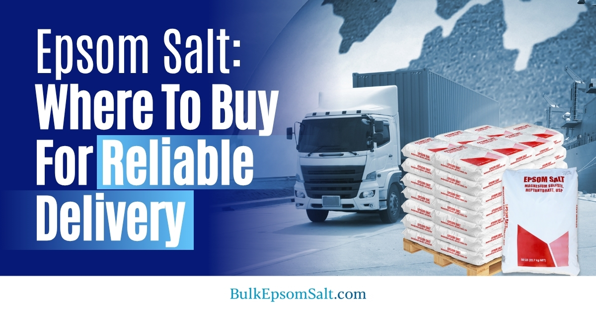 epsom salt where to buy for reliable delivery