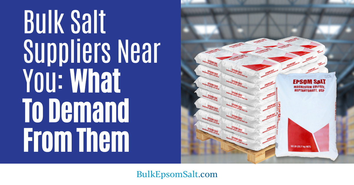 what to demand from bulk salt suppliers near me