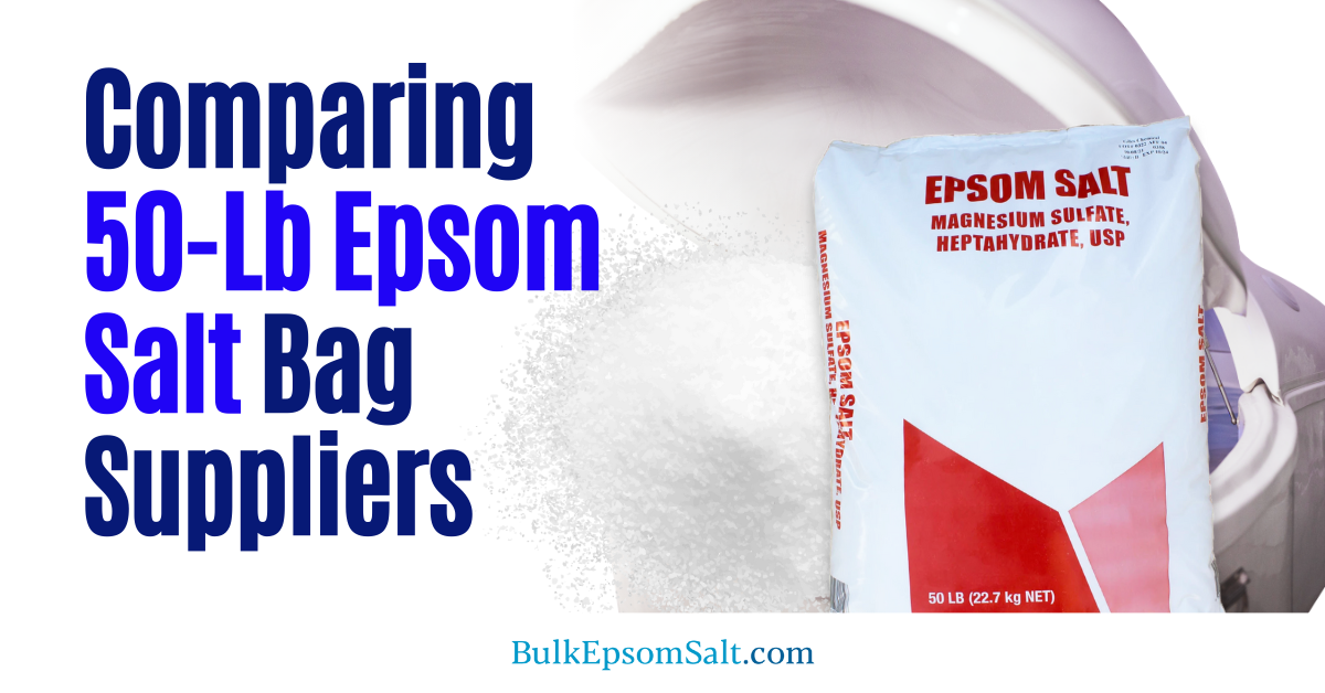 comparing epsom salt 50 lb bag suppliers