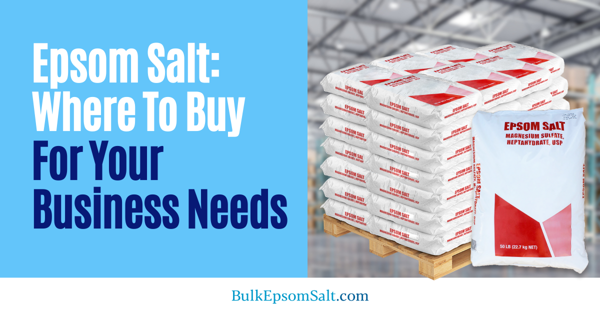 epsom salt where to buy for business needs