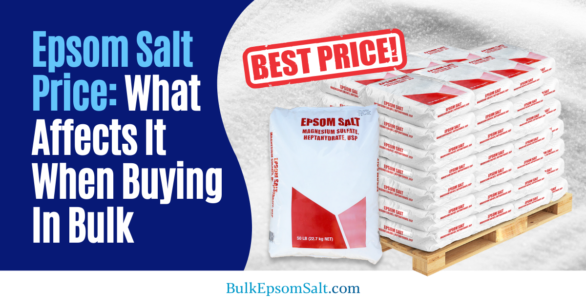 what affects epsom salt price when buying bulk