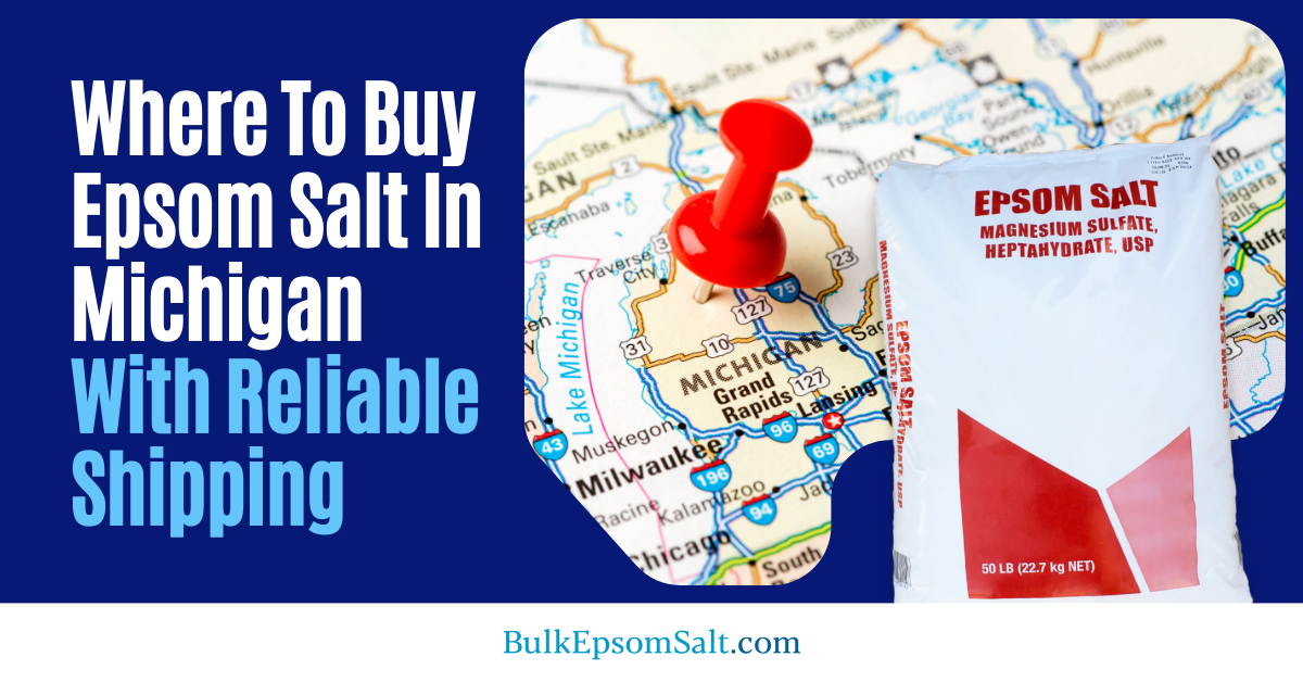 where to buy epsom salt in michigan with reliable shipping
