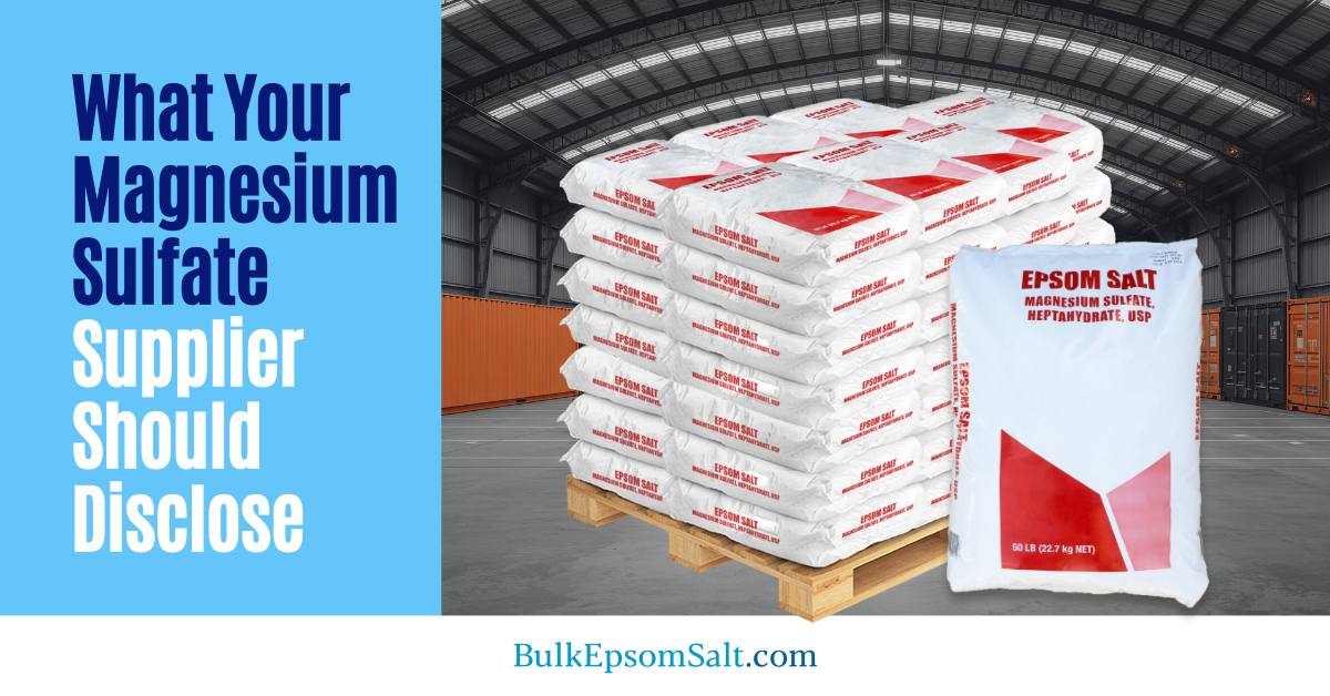 what your magnesium sulfate supplier should disclose