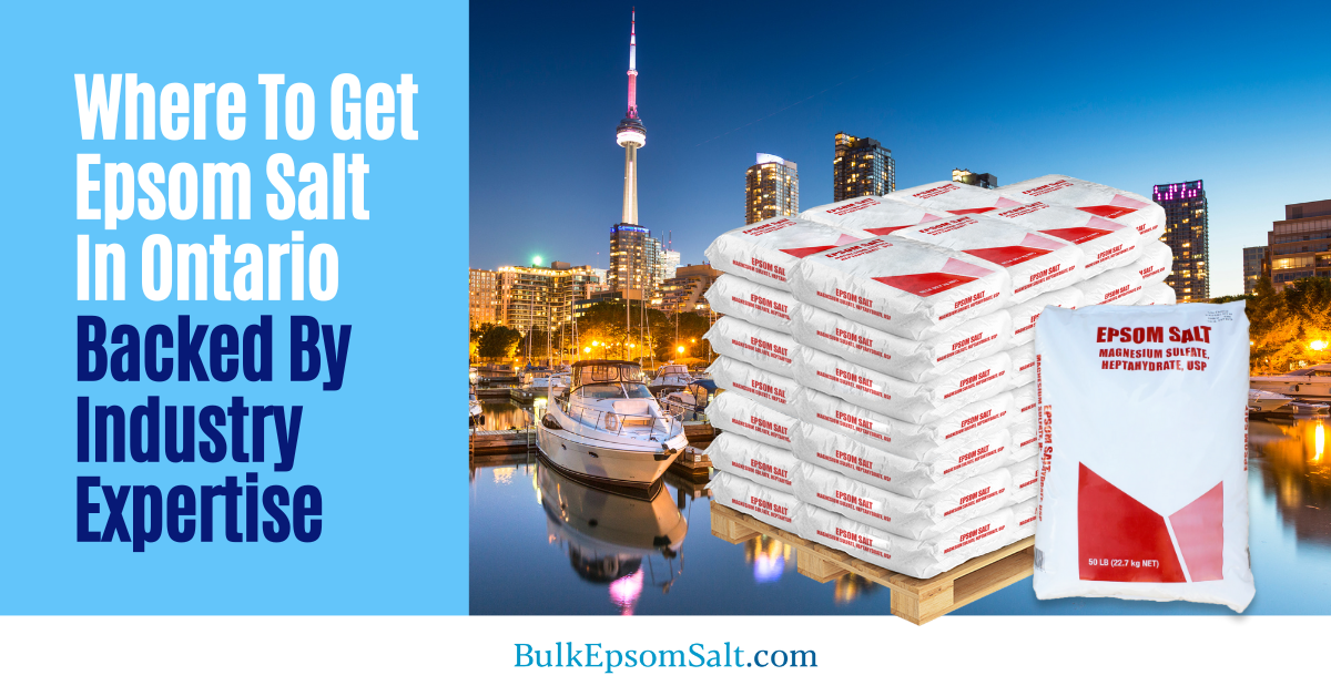 where to get epsom salt in ontario backed by industry expertise
