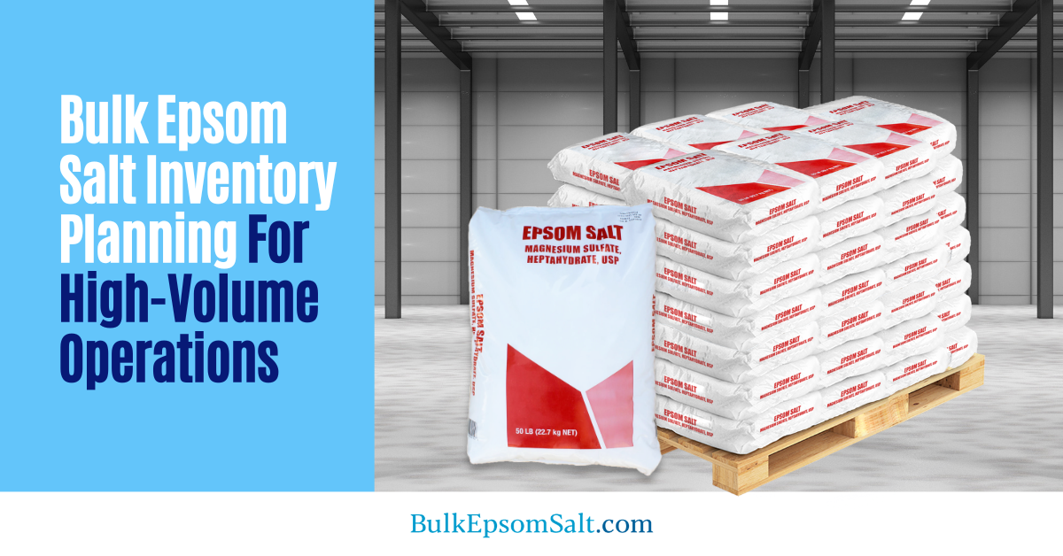 bulk epsom salt inventory planning
