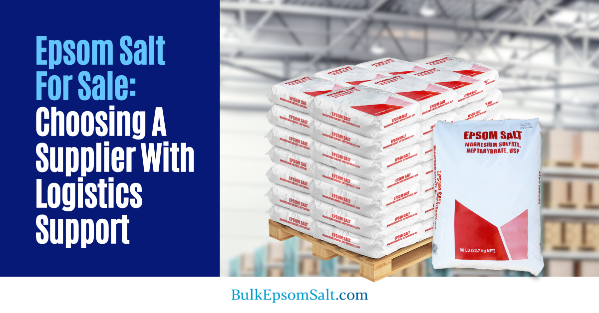 supplier of epsom salt for sale with logistics support