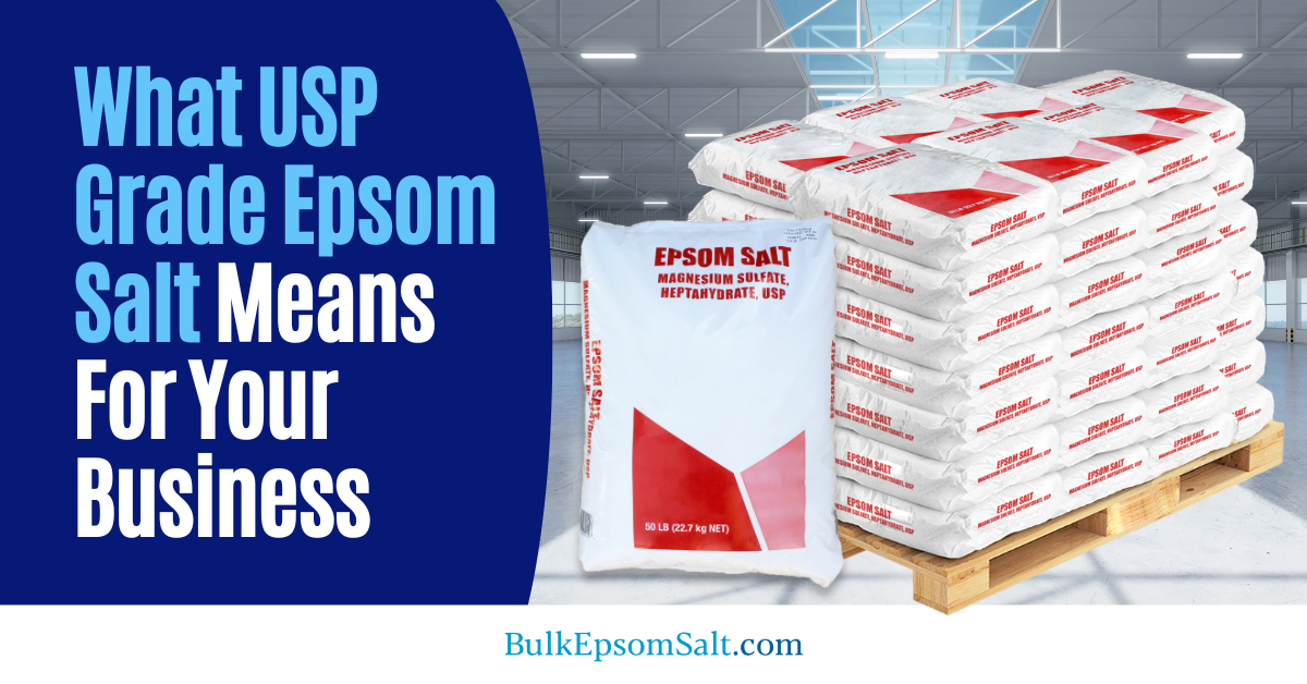 what usp grade epsom salt means for businesses