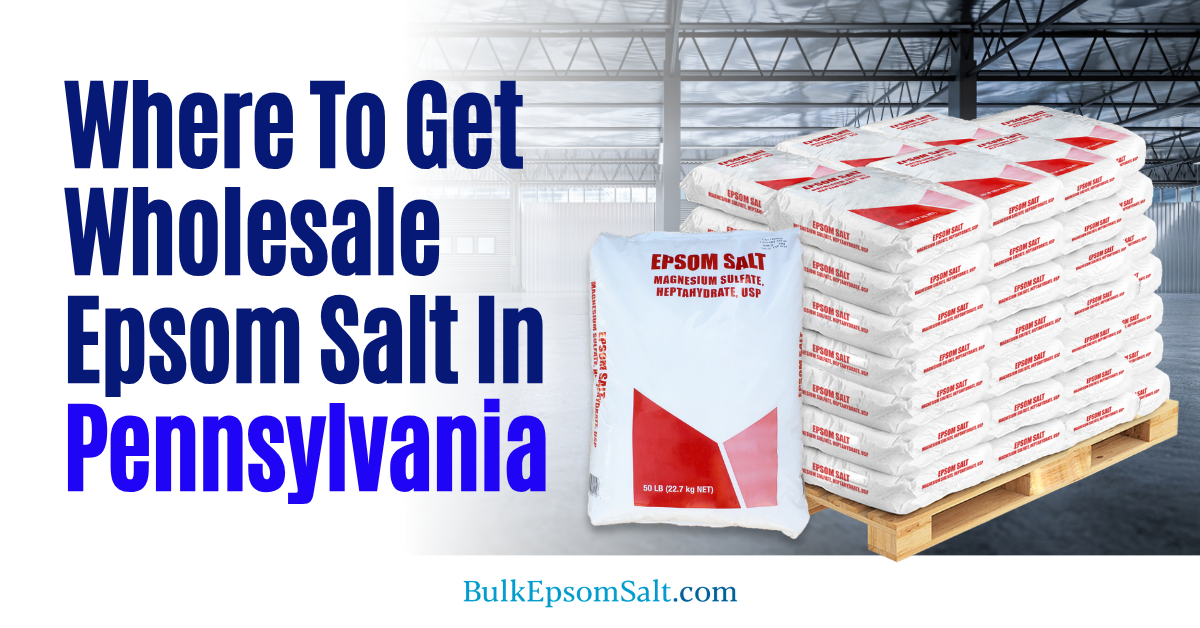where to get wholesale epsom salt in pennsylvania