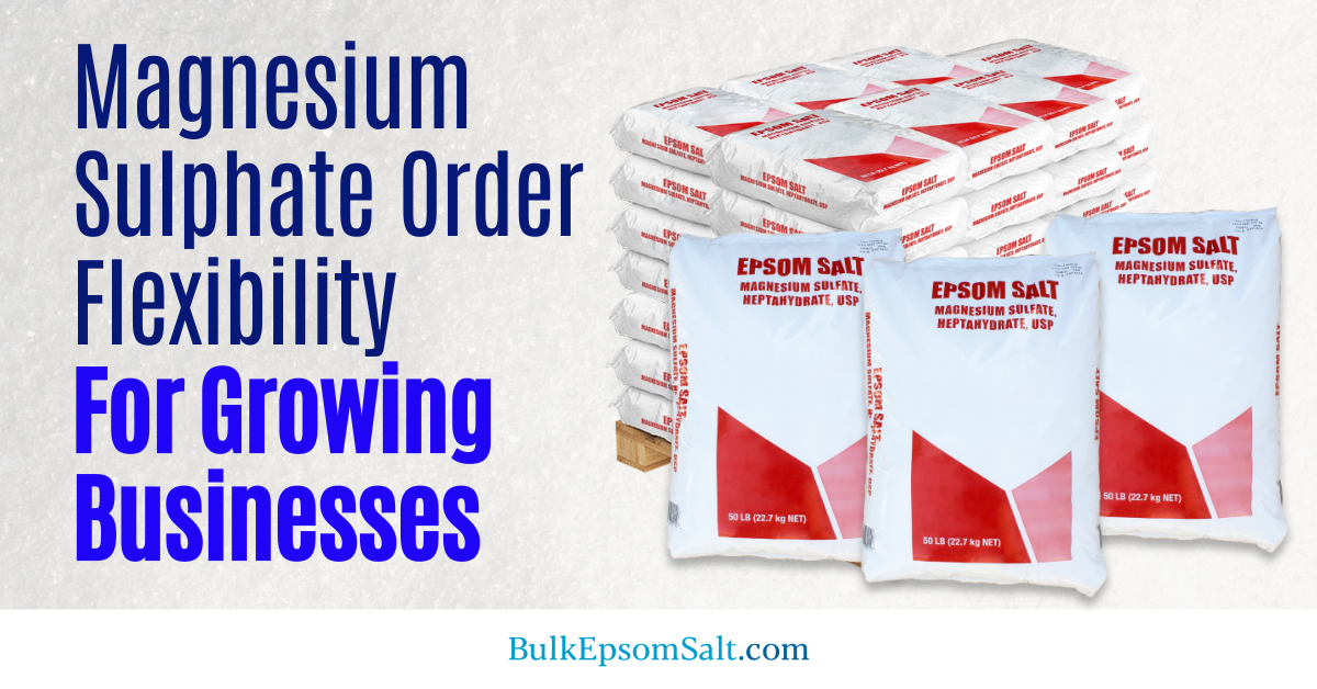 magnesium sulphate epsom salt order flexibility