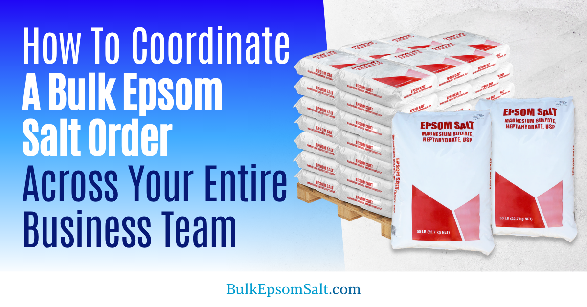 bulk epsom salt order workflow