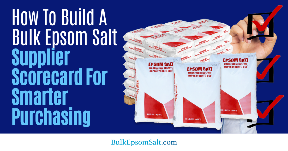 bulk epsom salt supplier scorecard